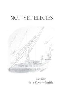 Cover image for Not-Yet Elegies