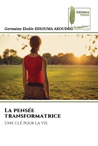 Cover image for La pensee transformatrice
