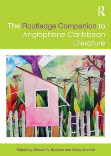 Cover image for The Routledge Companion to Anglophone Caribbean Literature