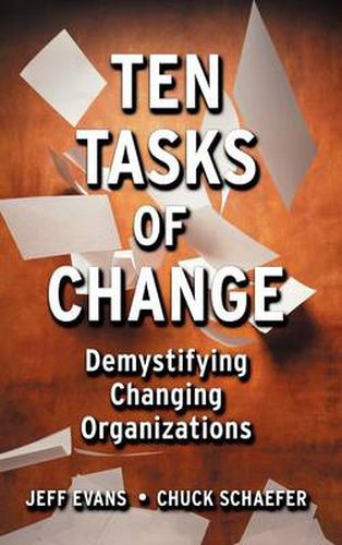 Cover image for Ten Tasks of Change: Demystifying Changing Organizations