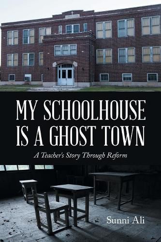 Cover image for My Schoolhouse Is a Ghost Town