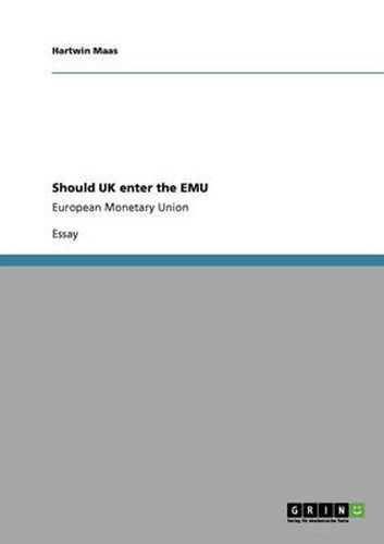Cover image for Should UK enter the EMU: European Monetary Union