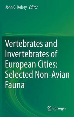 Cover image for Vertebrates and Invertebrates of European Cities:Selected Non-Avian Fauna