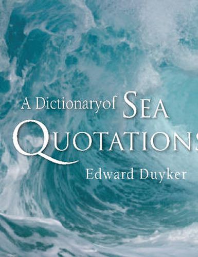 Cover image for A Dictionary Of Sea Quotations