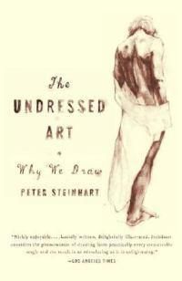 Cover image for The Undressed Art: Why We Draw