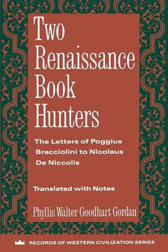 Cover image for Two Renaissance Book Hunters: The Letters of Paggius Bracciolini to Nicolaus DeNiccolis