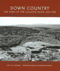 Cover image for Down Country: The Tano of the Galisteo Basin, 1250-1782