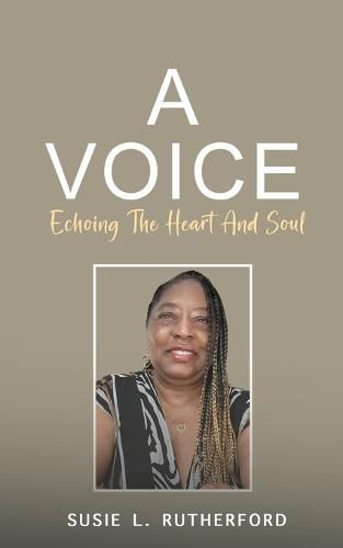 Cover image for A Voice Echoing The Heart and Soul