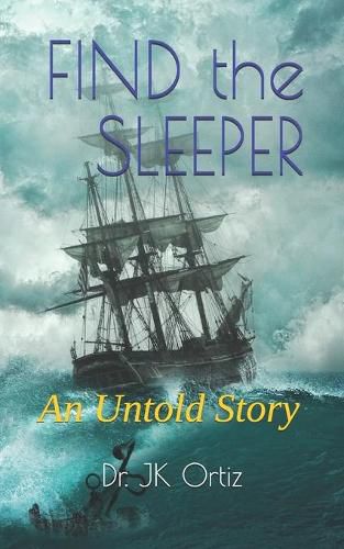 Cover image for FIND the SLEEPER: An Untold Story