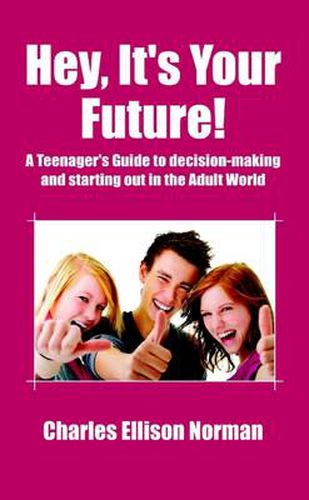 Cover image for Hey, Its Your Future!