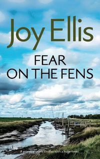 Cover image for FEAR ON THE FENS a gripping crime thriller with a huge twist