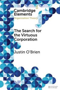 Cover image for The Search for the Virtuous Corporation: A Wicked Problem or New Direction for Organization Theory?