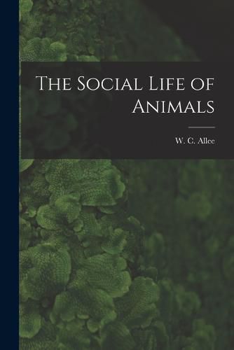 Cover image for The Social Life of Animals