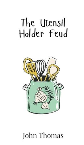 Cover image for The Utensil Holder Feud