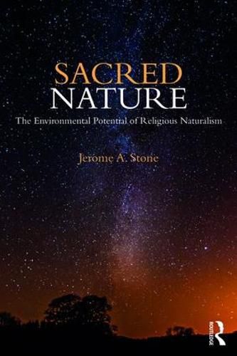 Cover image for Sacred Nature: The Environmental Potential of Religious Naturalism