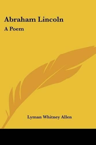 Cover image for Abraham Lincoln: A Poem