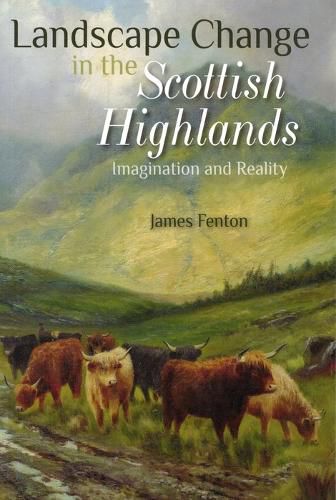 Cover image for Landscape Change in the Scottish Highlands