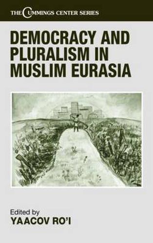 Cover image for Democracy and Pluralism in Muslim Eurasia