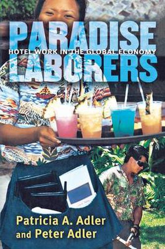 Cover image for Paradise Laborers: Hotel Work in the Global Economy