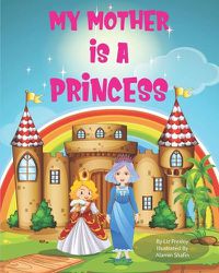 Cover image for My Mother is a Princess