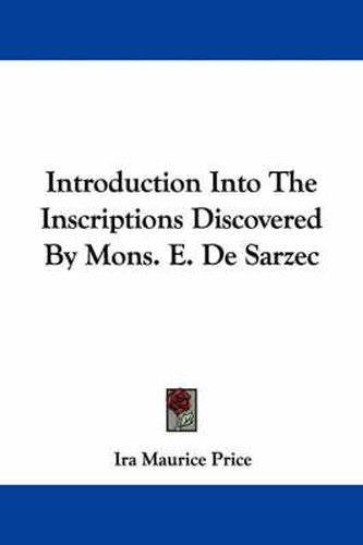 Cover image for Introduction Into the Inscriptions Discovered by Mons. E. de Sarzec