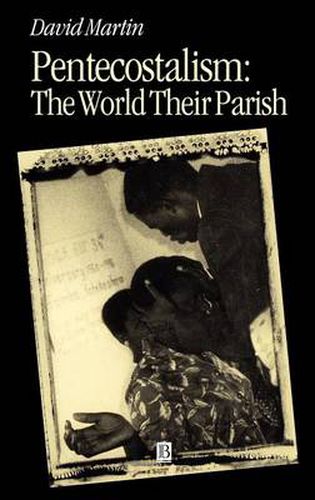 Cover image for Pentecostalism: The World Their Parish