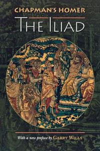 Cover image for Chapman's Homer: The  Iliad
