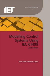 Cover image for Modelling Control Systems Using IEC 61499