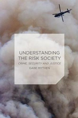 Cover image for Understanding the Risk Society: Crime, Security and Justice