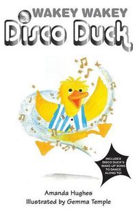 Cover image for Wakey Wakey Disco Duck!