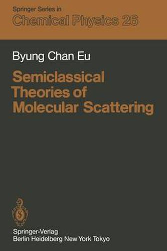 Cover image for Semiclassical Theories of Molecular Scattering