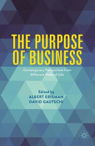 Cover image for The Purpose of Business: Contemporary Perspectives from Different Walks of Life