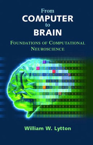 Cover image for From Computer to Brain: Foundations of Computational Neuroscience