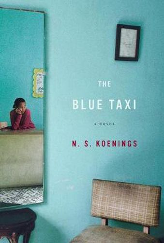 Cover image for The Blue Taxi: A Novel