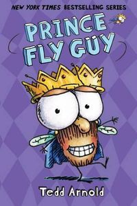 Cover image for Fly Guy: Prince Fly Guy