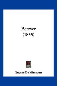 Cover image for Berryer (1855)