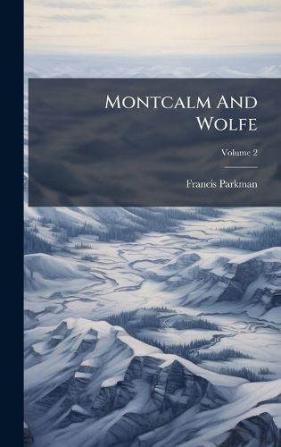 Cover image for Montcalm And Wolfe