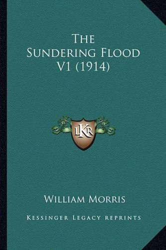 Cover image for The Sundering Flood V1 (1914) the Sundering Flood V1 (1914)