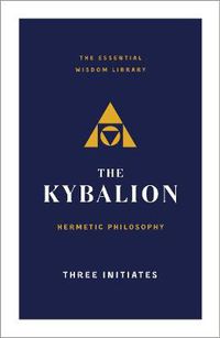 Cover image for The Kybalion: Hermetic Philosophy
