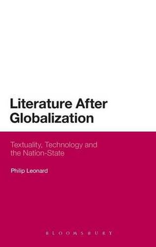 Cover image for Literature After Globalization: Textuality, Technology and the Nation-State