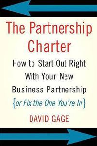 Cover image for The Partnership Charter: How to Start Out Right with Your New Business Partnership