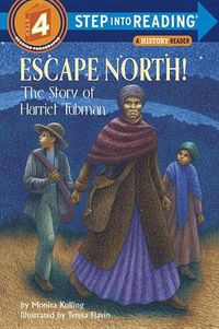 Cover image for Escape North!: The Story of Harriet Tubman