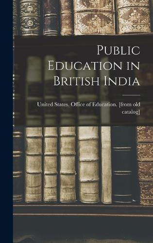 Cover image for Public Education in British India