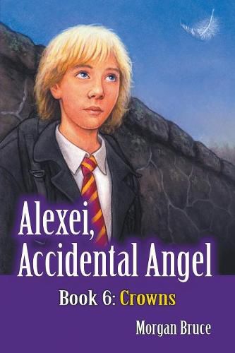 Crowns: Alexei, Accidental Angel - Book 6