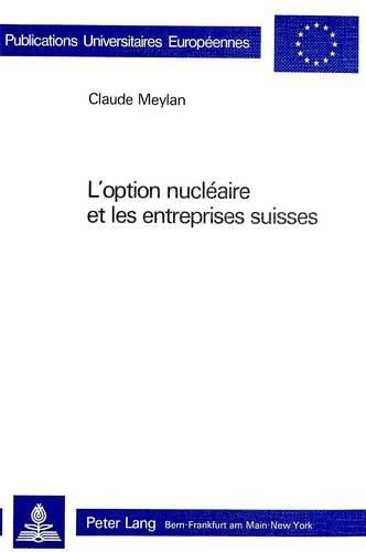 Cover image for L'Option Nucleaire Et Les Entreprises Suisses