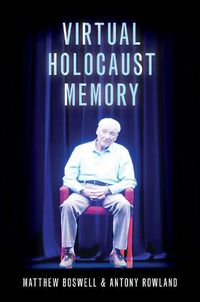 Cover image for Virtual Holocaust Memory