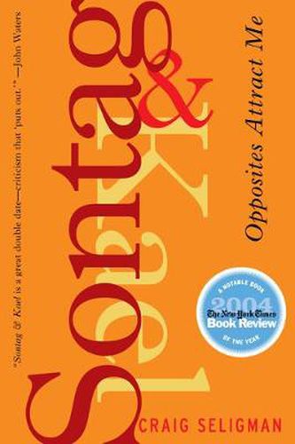 Cover image for Sontag And Kael: Opposites Attract Me