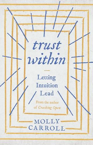 Cover image for Trust Within: Letting Intuition Lead