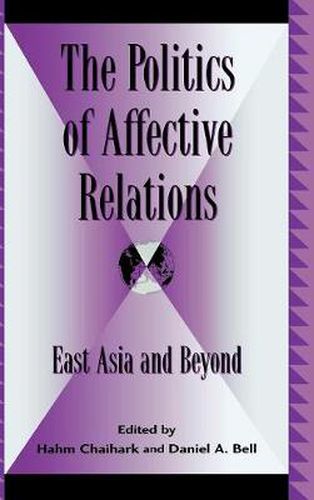 The Politics of Affective Relations: East Asia and Beyond