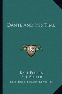 Cover image for Dante and His Time